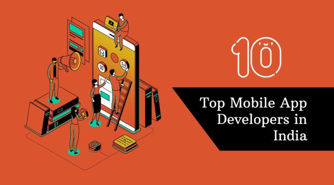 Top 10 Mobile App Developers in India